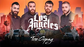 TRIO GIPSY - LOS ANGELES / 2024