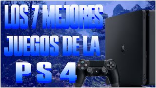 Los 7 Mejores Juegos De La PS4 Que debes Probar