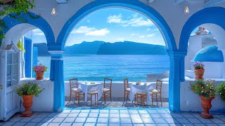 Relaxing Jazz Music with Gentle Ocean Waves at Santorini Seaside Cafe Ambience