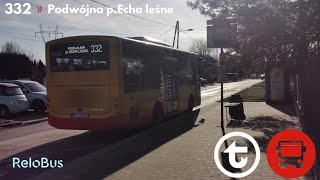 [Warszawa] [Otokar Vectio C #9088] [Relobus] [linia 332 ➡️ Podwójna p.Echa Leśne]