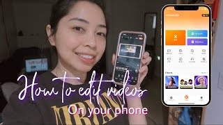 How to Edit Videos on your Phone  |  Basic Editing on Vivavideo  App