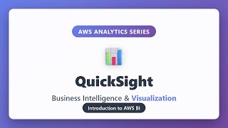 AWS QuickSight Tutorial: Business Intelligence & Data Visualization for Beginners