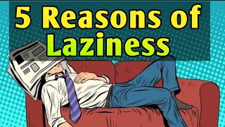 5 Reasons of Laziness | Motivational Video in Hindi | By Rohit Thaper