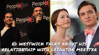 Ed Westwick talks about his relationship with Leighton Meester & Chace Crawford about Nate & Serena
