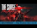 The Surge 2 Kraken DLC Walkthrough Part 1- Everything Possible In...Defeating Collective Incinerator