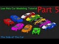 Beginner Blender Low Poly Car Modeling Tutorial - Part 5 - The Side of The Car
