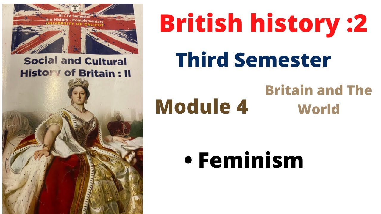 Feminism-British History 2-Module 4-britain And The World-Third ...