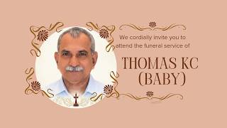 Thomas K C (Baby) Funeral service live Streaming