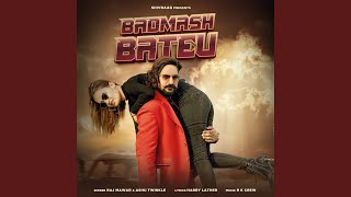Badmash Bateu (feat. Kay D, Vaishali Choudhary)