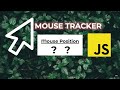 Simple Mouse Tracker Using Javascript | Js mouse tracker