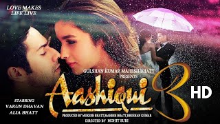Aashiqui 3 Movie Official Trailer 2018 | Sidharth Malhotra | Alia Bhatt