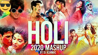 Holi Mashup 2020 | DJ Ashmac | Holi Bollywood Songs | New holi song |New holi song 2020
