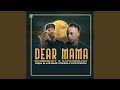 Dear Mama