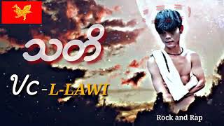 သတိ ခ်ဴ အခိုက္ ဒေယ္ွ L-Lawi