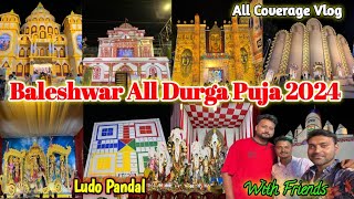 Baleshwar All Durga Puja 2024 | Balasore Durga Puja Full Details Vlog