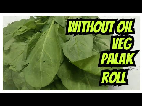 How to make without oil veg palak roll / palak paneer cheese roll How to make without oil veg palak roll / palak paneer cheese roll