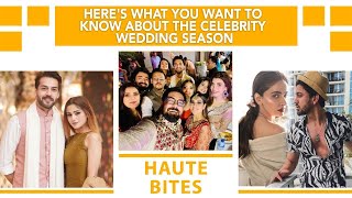 Everything You Wanted To Know About The Celebrity Wedding Season | Saba Qamar |Aima Baig |Minal Khan