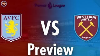 Aston Villa Vs. West Ham United  Preview | Premier League | JP WHU TV