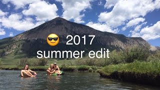 2017 Summer Edit
