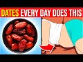 11 POWERFUL Health Benefits Of Eating Dates DAILY You Never Knew About