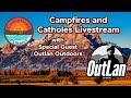 Episode 5 - Campfires and Catholes Livestream with Special Guest Outlan Outdoors