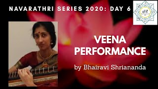 Veena Performance by Bhairavi Shriananda | Navarathri Series 2020