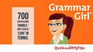 Grammar Girl #700. When to Capitalize 'Google.' Why Zero is 'Love' in Tennis.