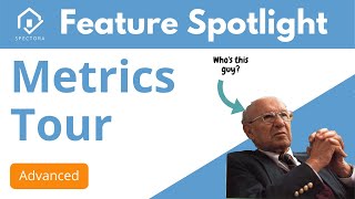 Advanced Metrics Tour | Spectora Advanced