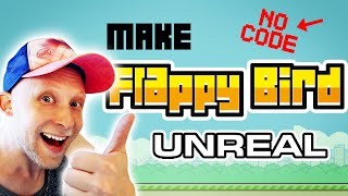 Make Flappy Bird In Unreal Engine with NO CODE Tutorial | Part 1 / 3