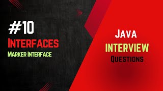 #10 | Java Interview | Interfaces | Marker Interface