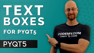 How To Create Text Boxes - PyQt5 GUI Thursdays #4