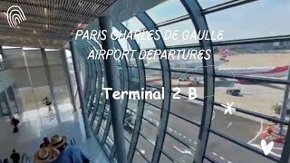 Paris Charles de Gaulle Airport Departures Terminal 2 B / June 2023