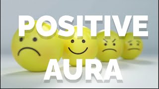 Unlock the Power of Positive Energy: How to Create a Vibrant Aura Around You