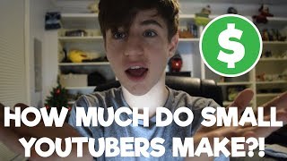 HOW MUCH MONEY DO SMALL YOUTUBERS MAKE?