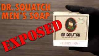 Dr. Squatch Soap EXPOSED (YouTube Sponsors Exposed)