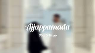 Ajjappamada | Slow reverb |