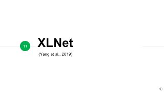 ADL Lecture 7.2: XLNet 兼顧AR及AE好處的模型 (20/04/14)