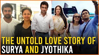 The Untold Love Story Of Surya And Jyothika 🤩 | Kollywood Stories 😎