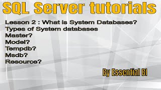 System databases - What is Master,Model,Msdb,Tempdb and Resource in SQL server
