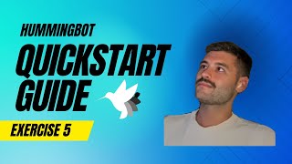 Hummingbot Quickstart - Exercise V