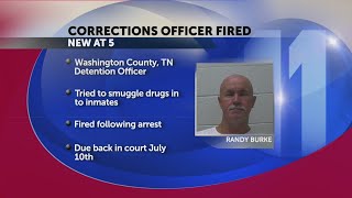 Washington County, TN detention officer fired for trying to bring drugs to inmates