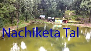 #Nachiketa Tal  #Uttarakhand (Drone Shots)