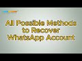 How to Recover WhatsApp Account Easily? Most Common Solutions
