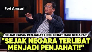 SEJAK KAPAN PENJAHAT LEBIH HEBAT DARI NEGARA? // SEJAK NEGARA TERLIBAT MENJADI PENJAHAT