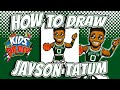 How to Draw Jayson Tatum for Kids - NBA Boston Celtics