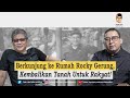 Berkunjung ke Rumah Rocky Gerung, Kembalikan Tanah Untuk Rakyat!