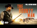 The Bounty Man | Full Action Movie | Full Western Movie | Classic Restored In HD