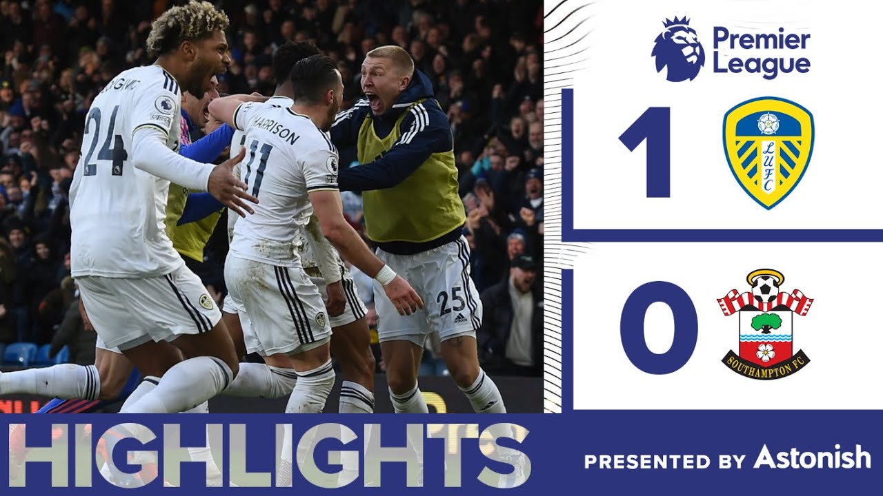 HIGHLIGHTS | LEEDS UNITED 1-0 SOUTHAMPTON | HUGE FIRPO GOAL! | PREMIER ...