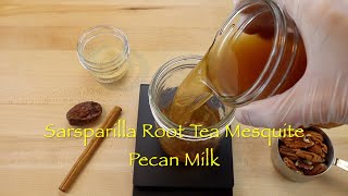 Sarsaparilla Root Tea Mesquite Pecan Milk