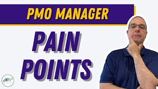 The Top PMO Pain Points PMO Managers are Facing Today!